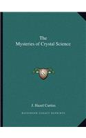 Mysteries of Crystal Science