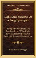 Lights And Shadows Of A Long Episcopate