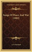 Songs of Peace and War (1902)