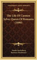 The Life Of Carmen Sylva, Queen Of Romania (1890)