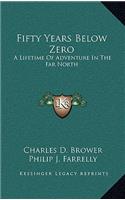 Fifty Years Below Zero