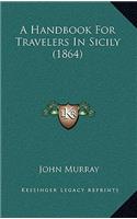 A Handbook for Travelers in Sicily (1864)