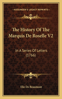 History Of The Marquis De Roselle V2