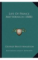 Life Of Prince Metternich (1888): (English)
