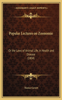 Popular Lectures on Zoonomie