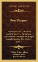 Road Progress