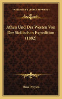 Athen Und Der Westen Von Der Sicilischen Expedition (1882)