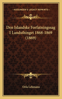 Den Islandske Forfatningssag I Landsthinget 1868-1869 (1869)