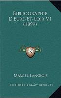 Bibliographie D'Eure-Et-Loir V1 (1899)
