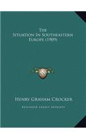 The Situation In Southeastern Europe (1909)