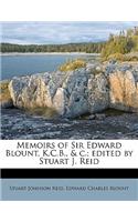 Memoirs of Sir Edward Blount, K.C.B., & C.; Edited by Stuart J. Reid