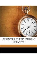Disinterested Public Service