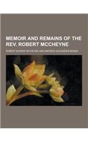 Memoir and Remains of the REV. Robert McCheyne: (English)