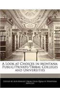 A Look at Choices in Montana: Public/Private/Tribal Colleges and Universities