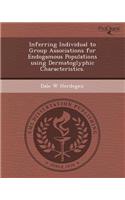 Inferring Individual to Group Associations for Endogamous Populations Using Dermatoglyphic Characteristics.