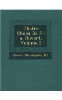 Th Atre Choisi de F.-A. Duvert, Volume 2