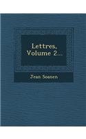 Lettres, Volume 2...