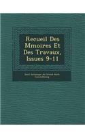 Recueil Des M Moires Et Des Travaux, Issues 9-11: (French)