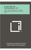 A History Of Technology, V3