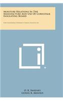 Moisture Relations in the Manufacture and Use of Cornstalk Insulating Board: Iowa Engineering Experiment Station, Bulletin 163