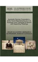 Automatic Devices Corporation V. Sinko Tool & Manufacturing Co U.S. Supreme Court Transcript of Record with Supporting Pleadings