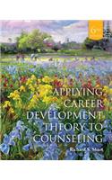Applying Career Development Theory to Counseling