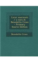 Lirici Marinisti / A Cura Di Benedetto Croce