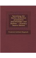 Sammlung Der Besten Deutschen Prosaischen Schriftsteller Und Dichter.: (German)