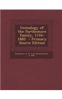 Genealogy of the Parthemore Family, 1744-1885 - Primary Source Edition