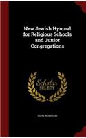 New Jewish Hymnal for Religious Schools and Junior Congregations