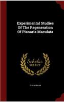 Experimental Studies Of The Regeneration Of Planaria Maculata