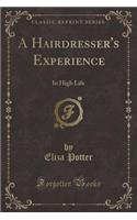 A Hairdresser's Experience