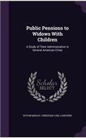 Public Pensions to Widows With Children