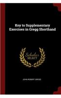 Key to Supplementary Exercises in Gregg Shorthand