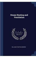 Steam Heating and Ventilation