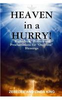 Heaven in a Hurry!