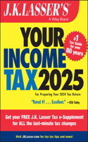 J.k. Lasser's Your Income Tax 2025: For Preparing Your 2024 Tax Return