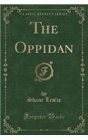 The Oppidan (Classic Reprint)