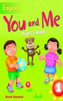 You and Me 1 Pupil's Book: (You and Me)