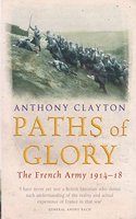 Paths of Glory: The French Army, 1914-18