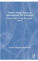 China’s Trade Policy on International Air Transport