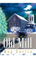 Secret in the Old Mill
