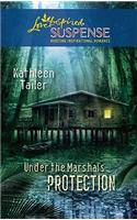 Under the Marshal's Protection