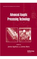 Advanced Aseptic Processing Technology: (Drugs and the Pharmaceutical Sciences)
