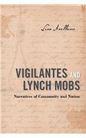 Vigilantes and Lynch Mobs