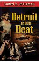 Detroit Is Our Beat