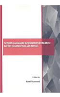 Second Language Acquisition Research: Theory-Construction and Testing
