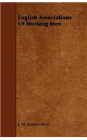 English Associations Of Working Men