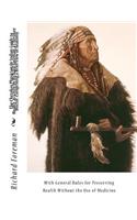 Cherokee Physician Or Indian Guide to Health, as Given by Richard Foreman, a Cherokee Doctor; Comprising a Brief View of Anatomy.