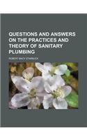 Questions and Answers on the Practices and Theory of Sanitary Plumbing: (English)
